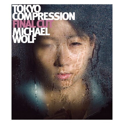 Tokyo Compression Final Cut - Michael Wolf • Micamera Bookstore